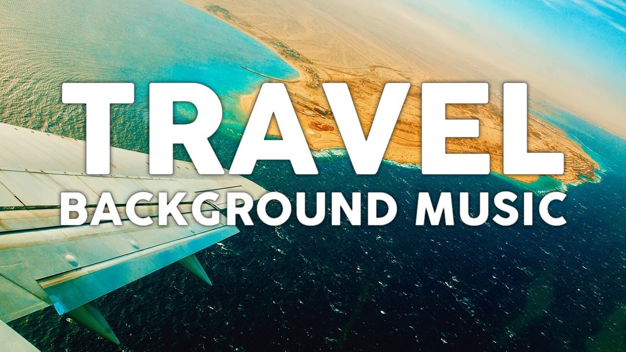 travel background music