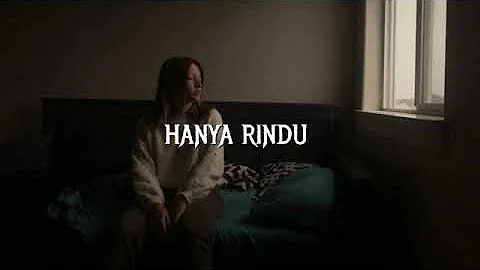 Hanya Rindu - Andmesh (slowed+reverb+lirik)