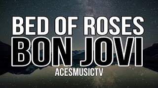 Bed of roses - Bon Jovi