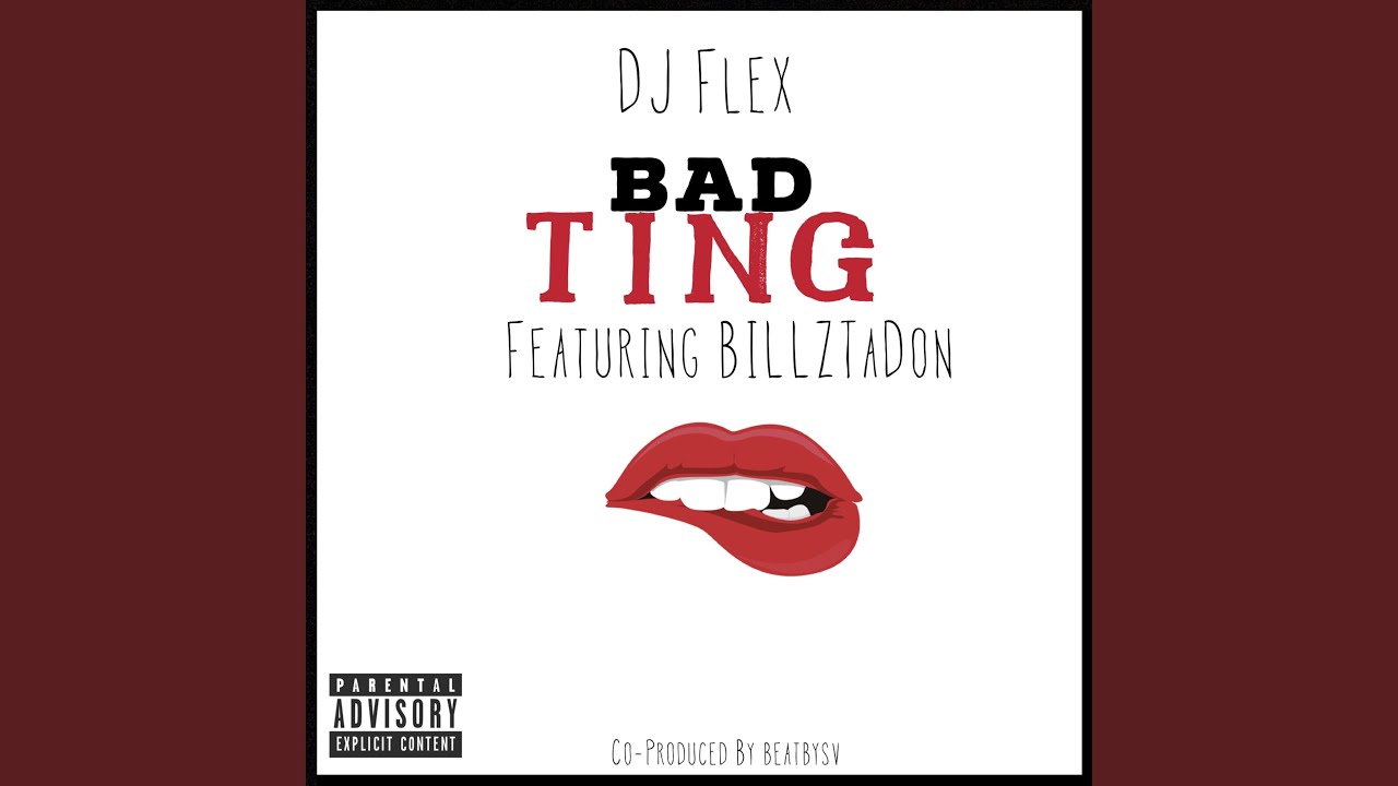 Bad Ting (feat. BillzTaDon)