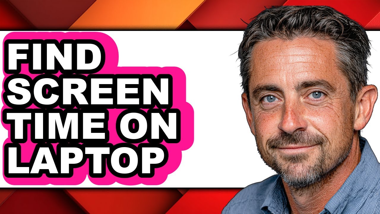 How to Find Screen Time on Laptop (updated)