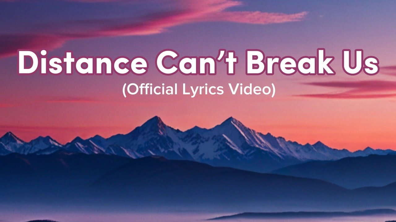 Distance Can’t Break Us 💞 | Emotional Love Song 💫