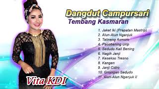 #vita kdi #dangdut koplo lawas #camputsari #full album #tembang kasmaran #terbaik #sepanjang zaman