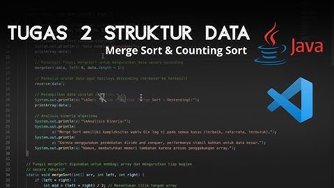TUGAS 2 Struktur Data, Merge Sort & Counting Sort