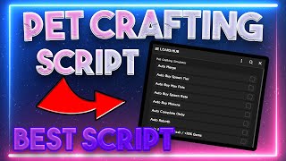 Pet Crafting Simulator Script Roblox PASTEBIN Pet Crafting Hack Roblox Autofarm