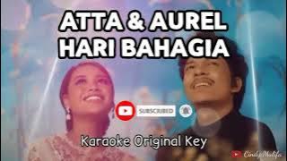 Karaoke Hari Bahagia - Atta Aurel