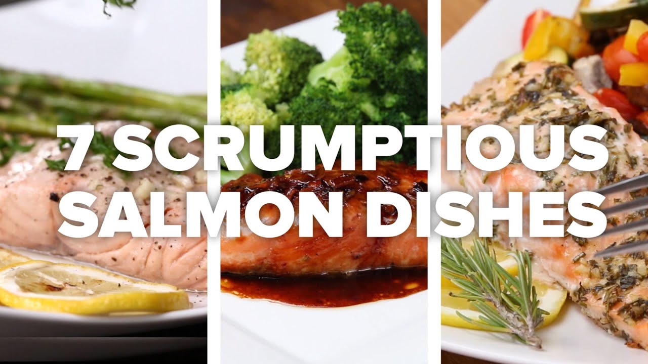 7 Scrumptious Salmon Dishes | Tasty