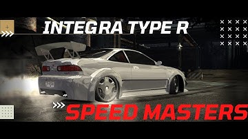 Honda Integra Type R | Speed Masters | NFSMW Redux