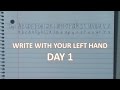 Learn to Write with your Left Hand | DAY 1