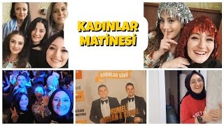 Rumeli Orhan&Kemal Kardeşler Eğlencesine Gittik💃🏼 KADINLAR MATİNESİ🎉 |eğlencevlog