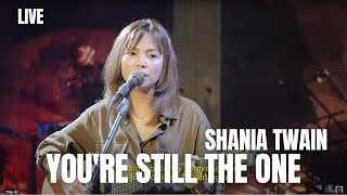 YOU'RE STILL THE ONE - SHANIA TWAIN | TAMI AULIA #BAND