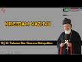 Kireedam vazhvu   hg dr yuhanon mar diascoros metropolitan  sj creations live media