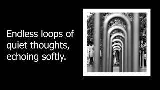 Mood Diary #113 Endless loops of