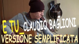 Miniatura de vídeo de "e tu -  tutorial chitarra -  claudio baglioni  - versione semplificata"