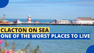 12 Reasons Why Clacton on Sea Is One of The Worst Places in England