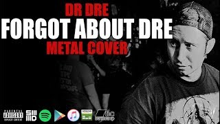Download Lagu Forgot About Dre (Metal Cover) MP3 Download Lagu Forgot About Dre (Metal Cover) MP3