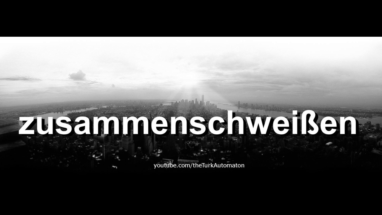 zusammenschweißen