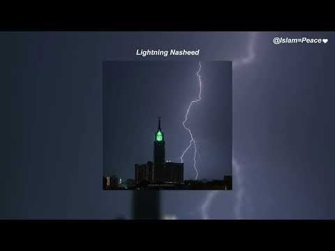 Lightning Nasheed Sped Up Translation Ahmad Al Muqit Lightning Nasheed Sped Up Translation Ahmad Al Muqit