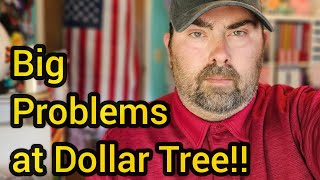 BIG PROBLEMS at Dollar Tree!!
