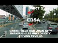 4K Driving Greenhills - Batasan Hills | San Juan - Quezon City  Ortigas Ave EDSA Commonwealth Manila