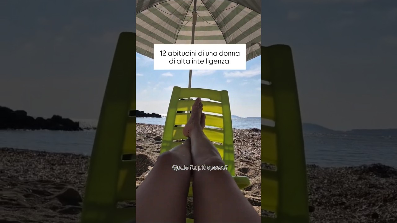 12 abitudini di una donna di alta intelligenza. 