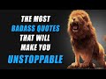 One of the most badass quotes that will make you unstoppable