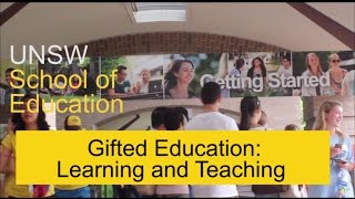 Gifted Education Learning and Teaching, UNSW School of Education Gifted Education Learning and Teaching, UNSW School of Education