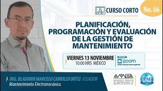 Planificación, programación y evaluación de la Gestión de Mantenimiento  Ing. Bladimir Carrillo