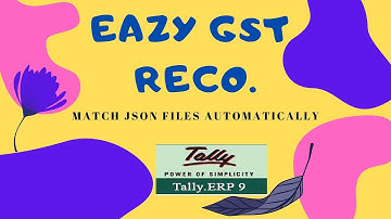 Eazy Gst Reco TDL | Auto Json Match | Gstr 2A Reconciliation in Tally | Bulk Entries Match From Json