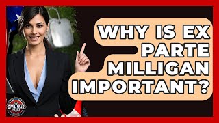 Why Is Ex Parte Milligan Important? - The Civil War Nerds