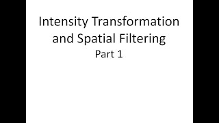 DIP | 2. 1 | Intensity Transformation and Spatial Filtering