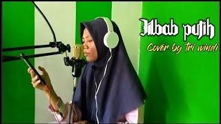 Jilbab Putih Versi Al-Banjari | Cover by Tri Windy