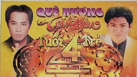 CA NHẠC HÀI QUÊ HƯƠNG TÌNH YÊU & TUỔI TRẺ 4: XUÂN & QUÊ HƯƠNG - TÌNH MUSIC VIDEO 4 (P1)