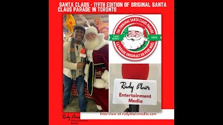 Intv w Santa Claus on 119th Edition of Original Santa Claus Parade in Toronto