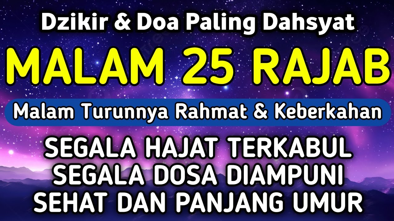 DZIKIR Di MALAM 25 RAJAB | DZIKIR MUSTAJAB 25 RAJAB – Alaa Aqel - YouTube