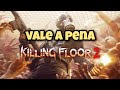 killing floor 2 primeiras impressões