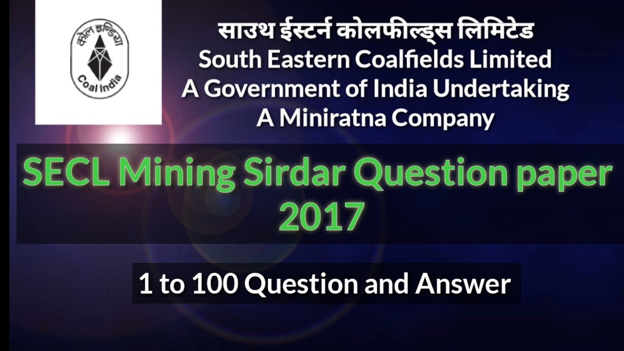 SOUTHEASTERN COALFIELDS LIMITED MINING SIRDAR QUESTION PAPER 2017 