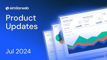 Similarweb Monthly Product Update – July 2024