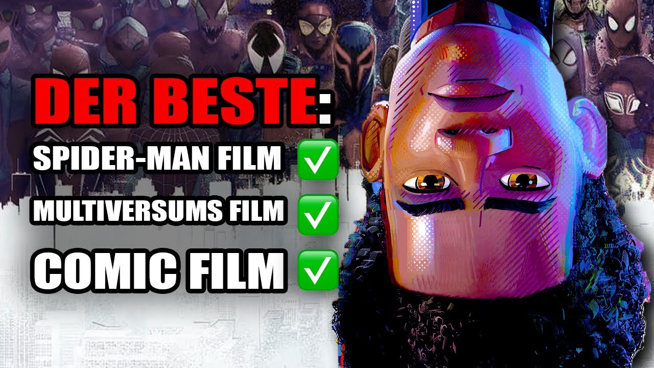 DESHALB Across the Spider-Verse der Ultimative Multiverse Film