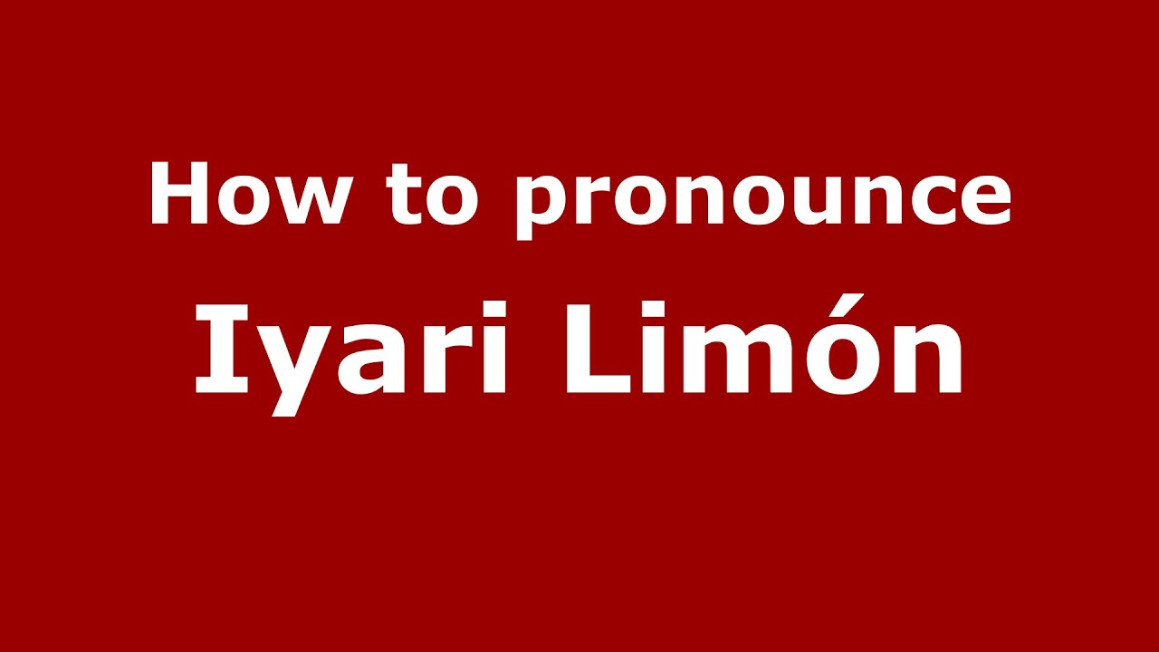 How to pronounce Iyari Limón (Mexico/Mexican Spanish) PronounceNames