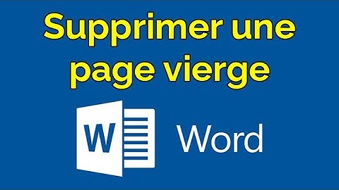 Comment supprimer une Page Vierge sur Word, supprimer page Blanche Word