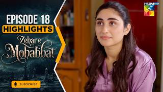 Zehar-e-Mohabbat - Episode 18 Highlights - Oct 2026 - [ Zoha Tauqeer & Omer Shahzad ] HUM TV