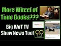 More Wheel of Time Books??? And Big Wheel of Time TV Show News!!!