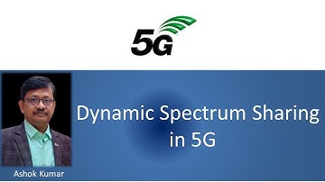 Dynamic Spectrum Sharing in 5G