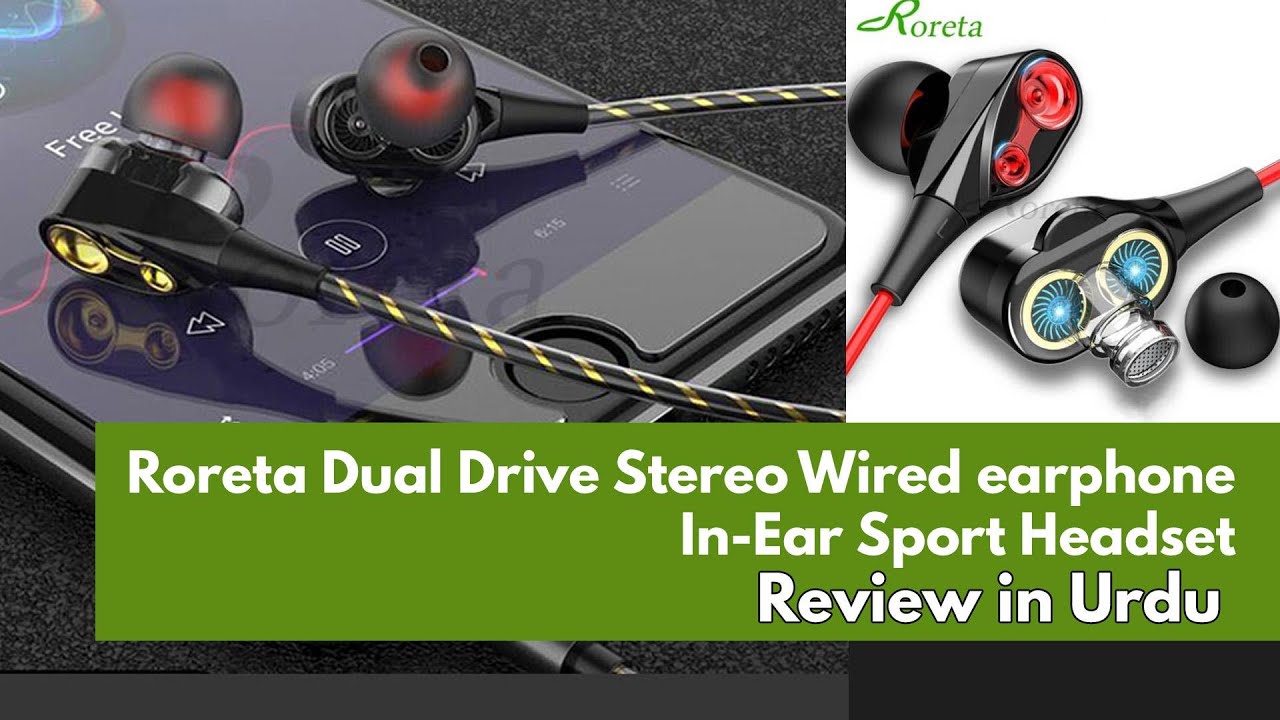 Roreta Dual Drive Stereo Wired earphone Review in URDU Pakistan www