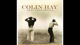 Miniatura de vídeo de "Colin Hay - If I Had Been a Better Man"