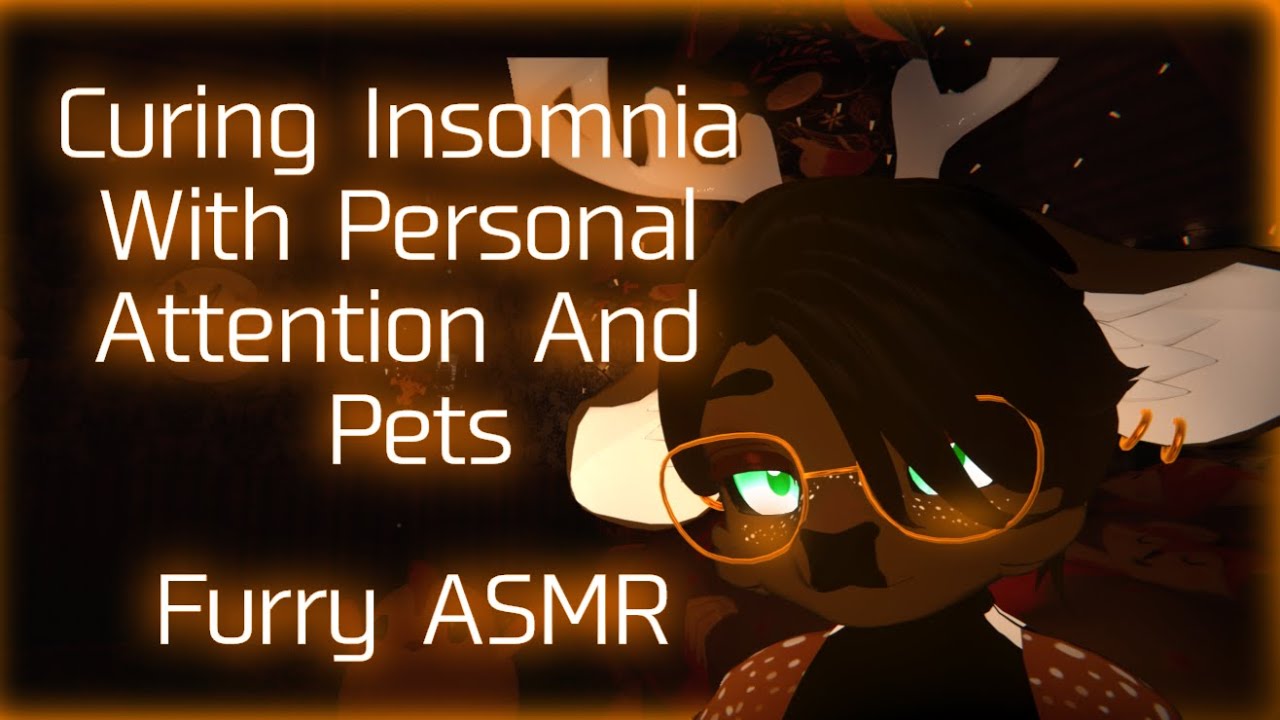 [Furry ASMR] Curing Your Insomnia With Personal Attention And Pets