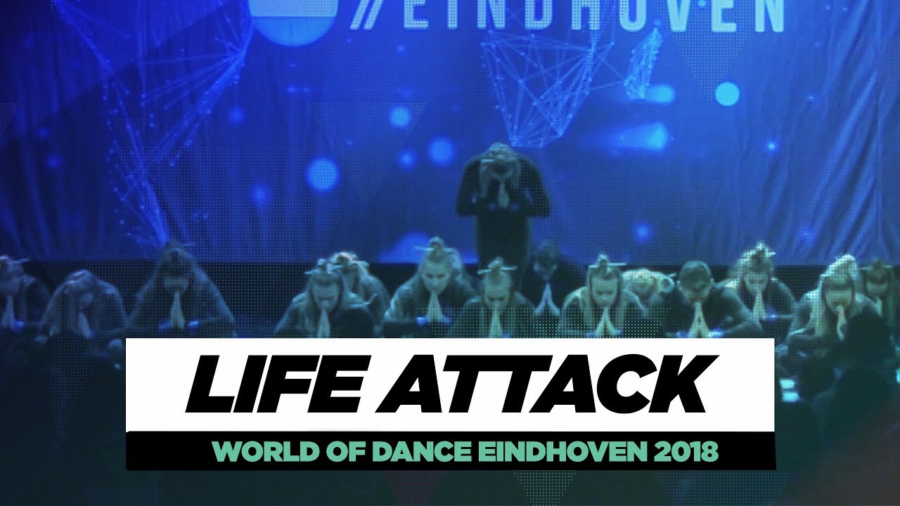 Life Attack | Team Division | World of Dance Eindhoven Qualifier 2018 | #WODEIN18 dancers boutique