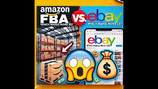 Amazon FBA vs. eBay: Which One Makes More Money in 2025? (Pros & Cons Explained!)