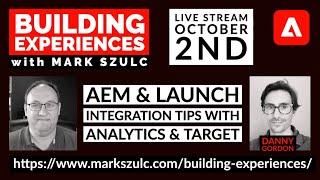 Episode 10 - AEM & Launch Integration Tips with Analytics & Target